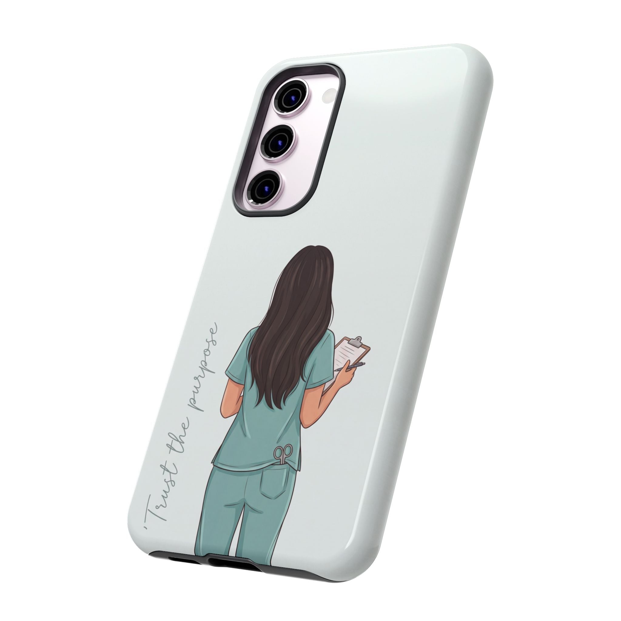 "Trust the Purpose" Nurse Phone Case | Illustrated Nurse in Scrubs Design | iPhone & Samsung