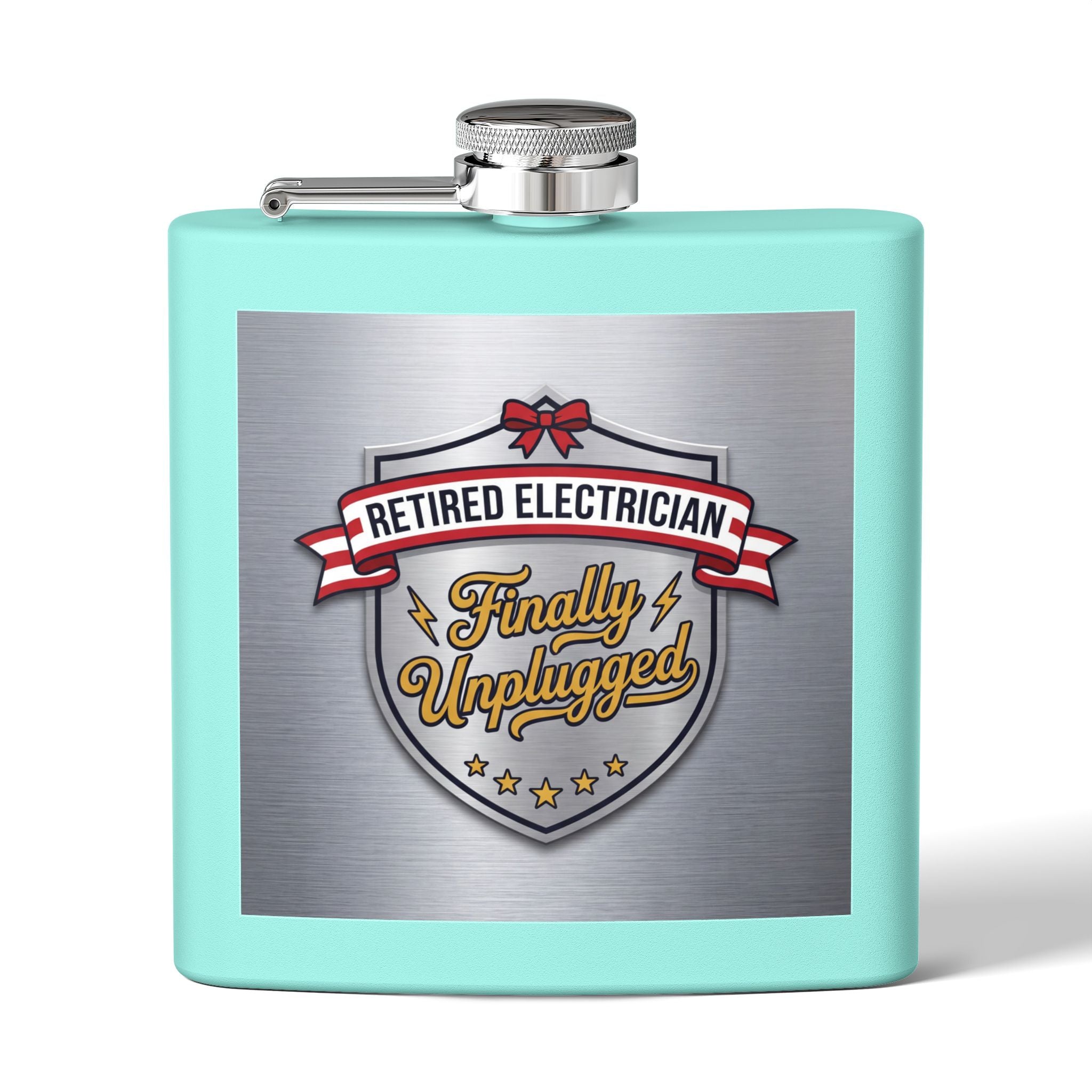 Flask — "Retired Electrician: Finally Unplugged" 6oz Stainless Steel Hip Flask