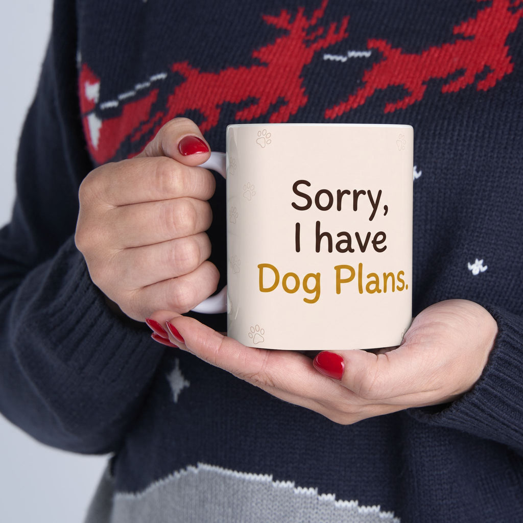 Sorry, I Have Dog Plans - Dachshund Mug - Dachshund Owner Gift