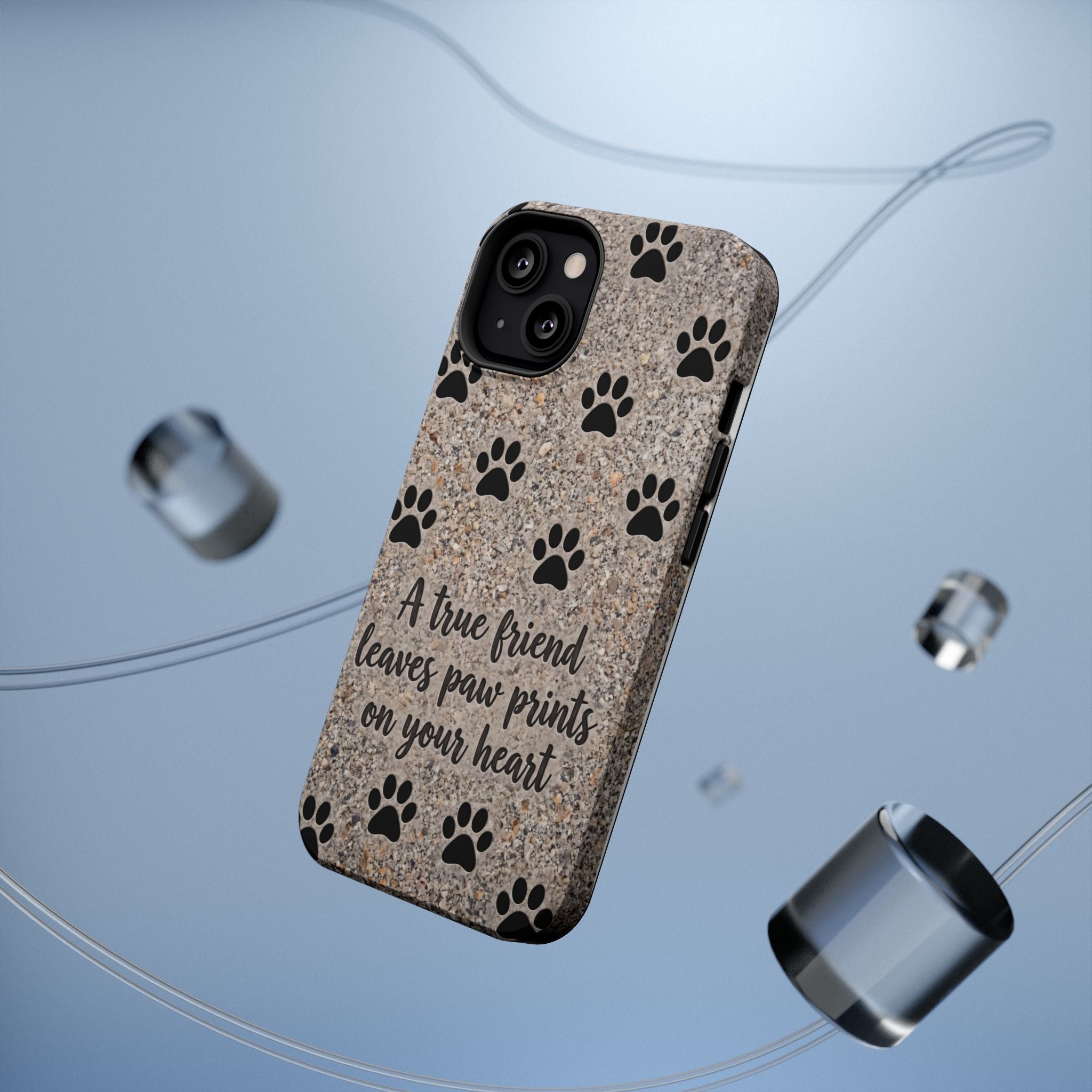 A True Friend Leaves Paw Prints Phone Case — Impact-Resistant Wireless Charging Cover