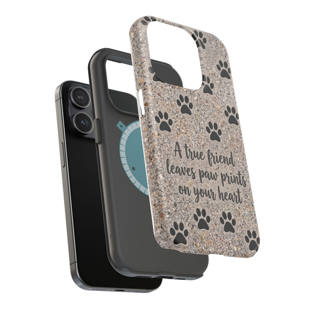 "A True Friend Leaves Paw Prints On Your Heart" Phone Case | Sentimental Stone-Texture Dog Paw Print Case | iPhone & Samsung