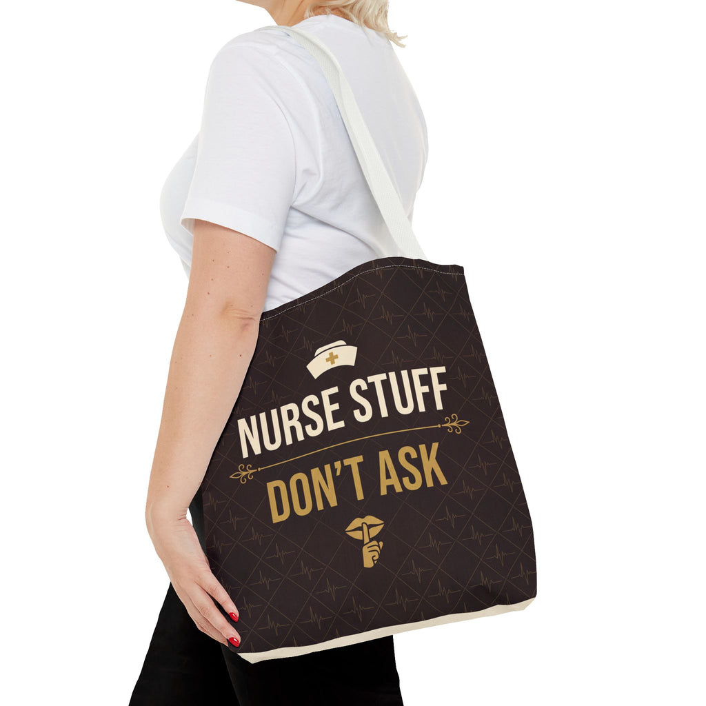 Nurse Stuff Don't Ask Tote | Funny Nurse Gift Tote Bag | Nurse Humour Appreciation Gift | Premium Polyester Carry-All