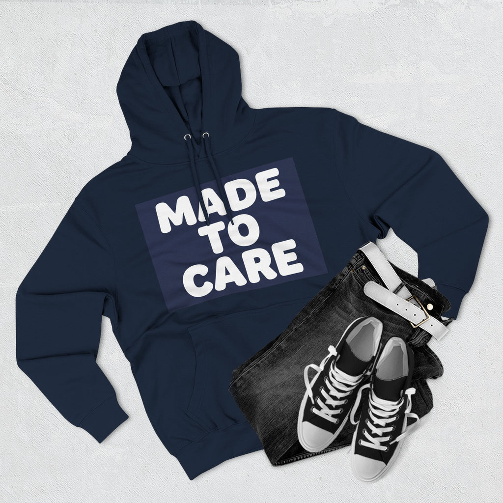 Made to Care Nurse Hoodie — Unisex Pullover for Healthcare Professionals & Caregivers
