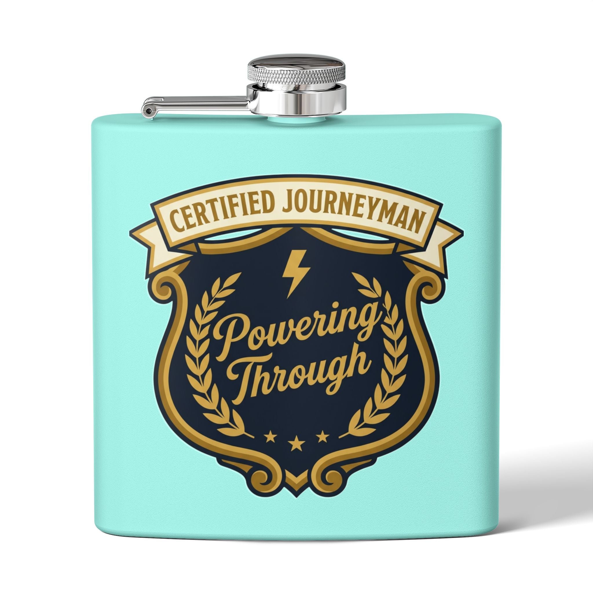 Flask — "Certified Journeyman: Powering Through" 6oz Stainless Steel Hip Flask