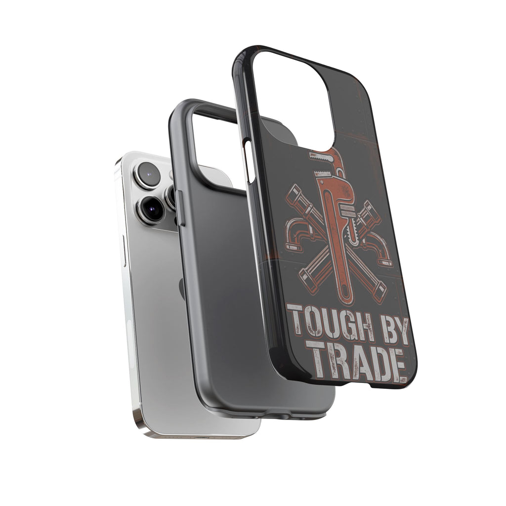 Tough by Trade Industrial Plumber Phone Case - Samsung & iPhone Series