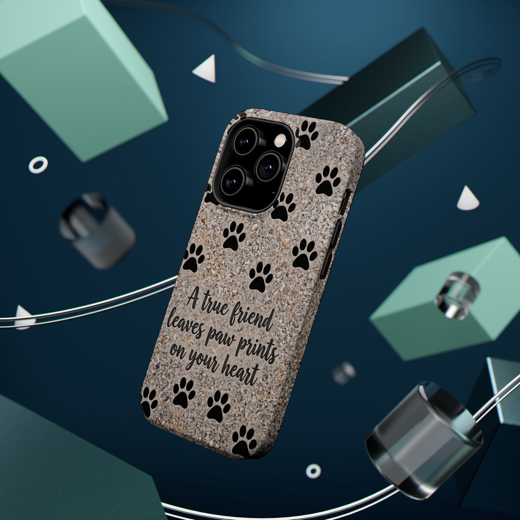 "A True Friend Leaves Paw Prints On Your Heart" Phone Case | Sentimental Stone-Texture Dog Paw Print Case | iPhone & Samsung