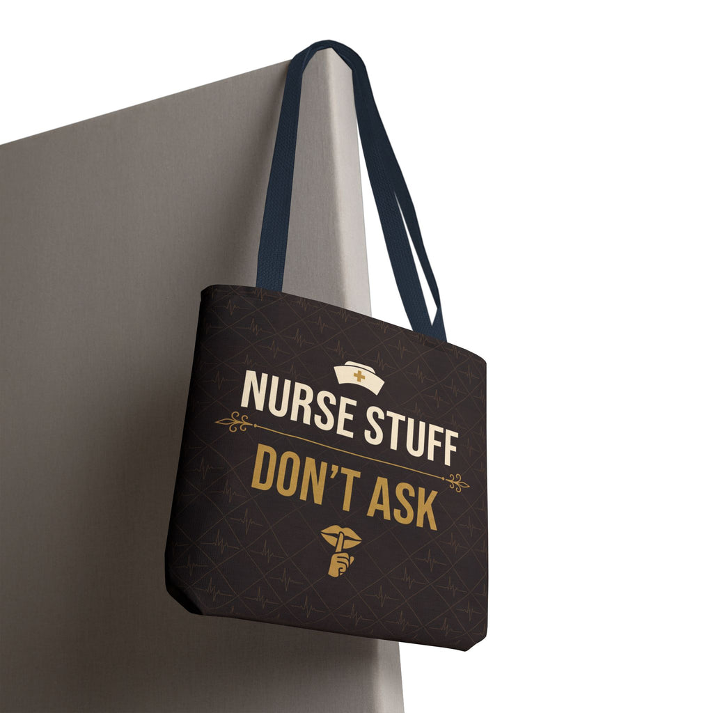 Nurse Stuff Don't Ask Tote | Funny Nurse Gift Tote Bag | Nurse Humour Appreciation Gift | Premium Polyester Carry-All
