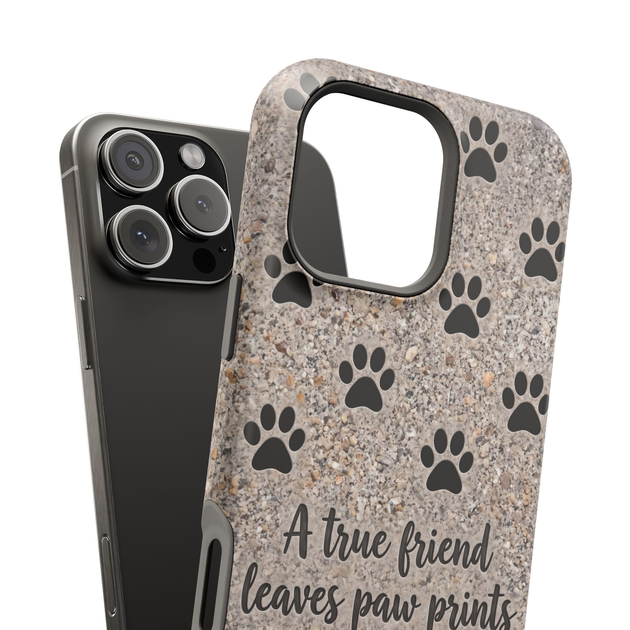 A True Friend Leaves Paw Prints Phone Case — Impact-Resistant Wireless Charging Cover