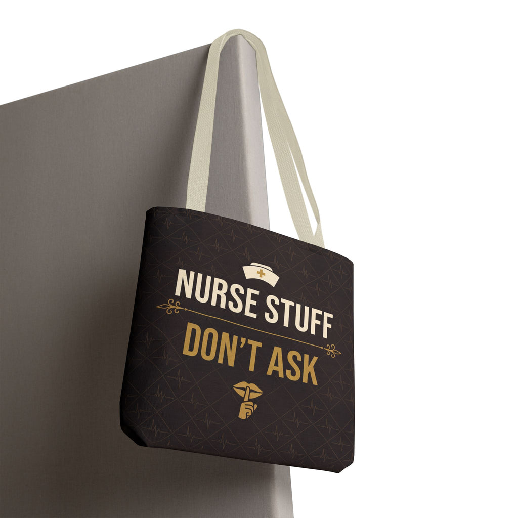 Nurse Stuff Don't Ask Tote | Funny Nurse Gift Tote Bag | Nurse Humour Appreciation Gift | Premium Polyester Carry-All