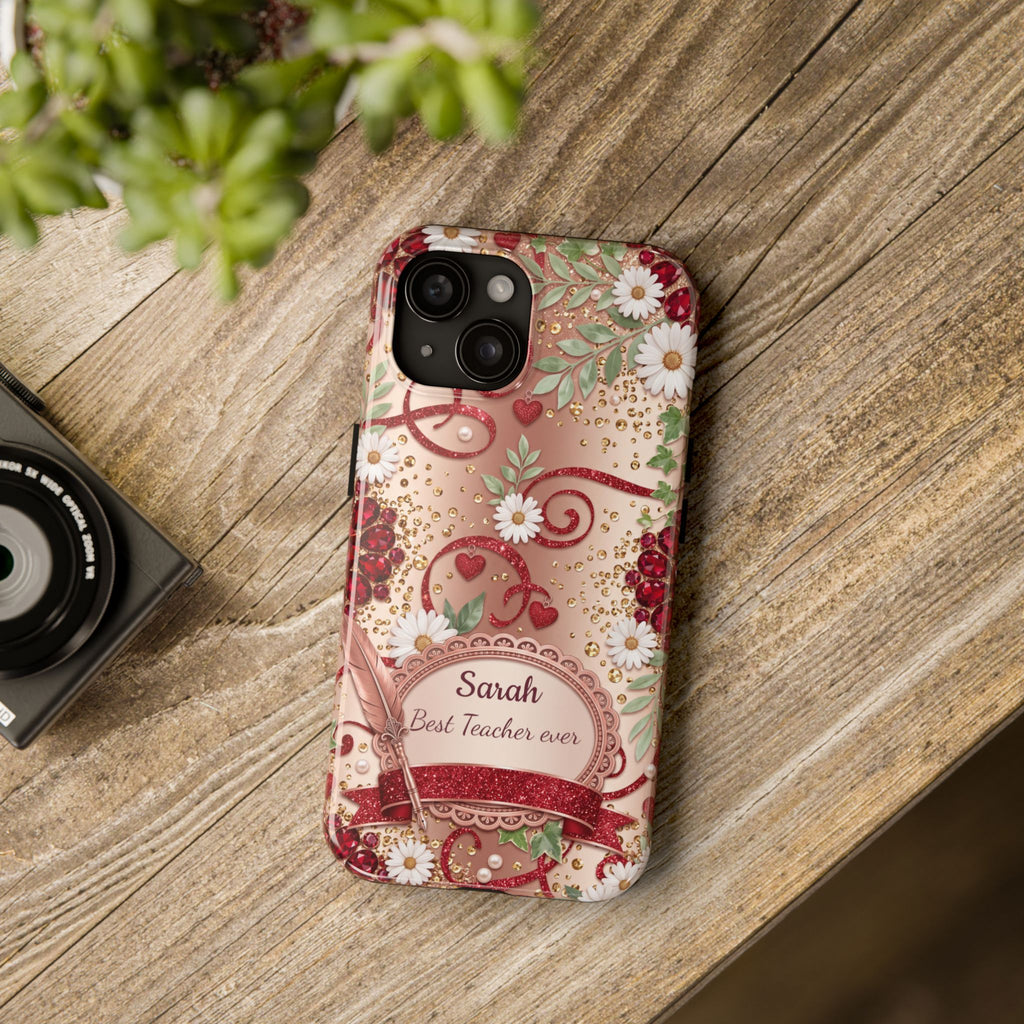Personalized Teacher Phone Case — Custom Name and Message - Floral Jeweled Design