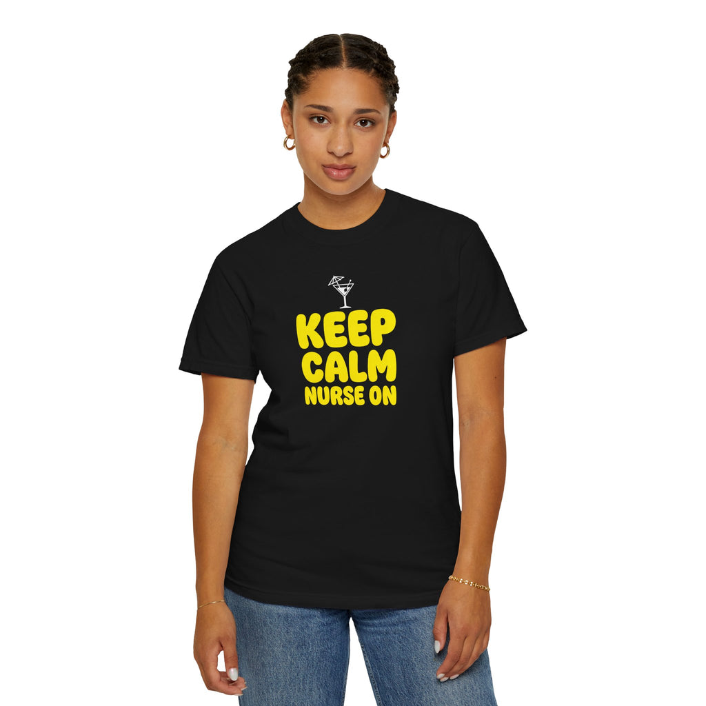 Nurse T-Shirt - "Keep Calm Nurse On" Funny Nursing Quote Unisex Tee, Nurse Appreciation Gift