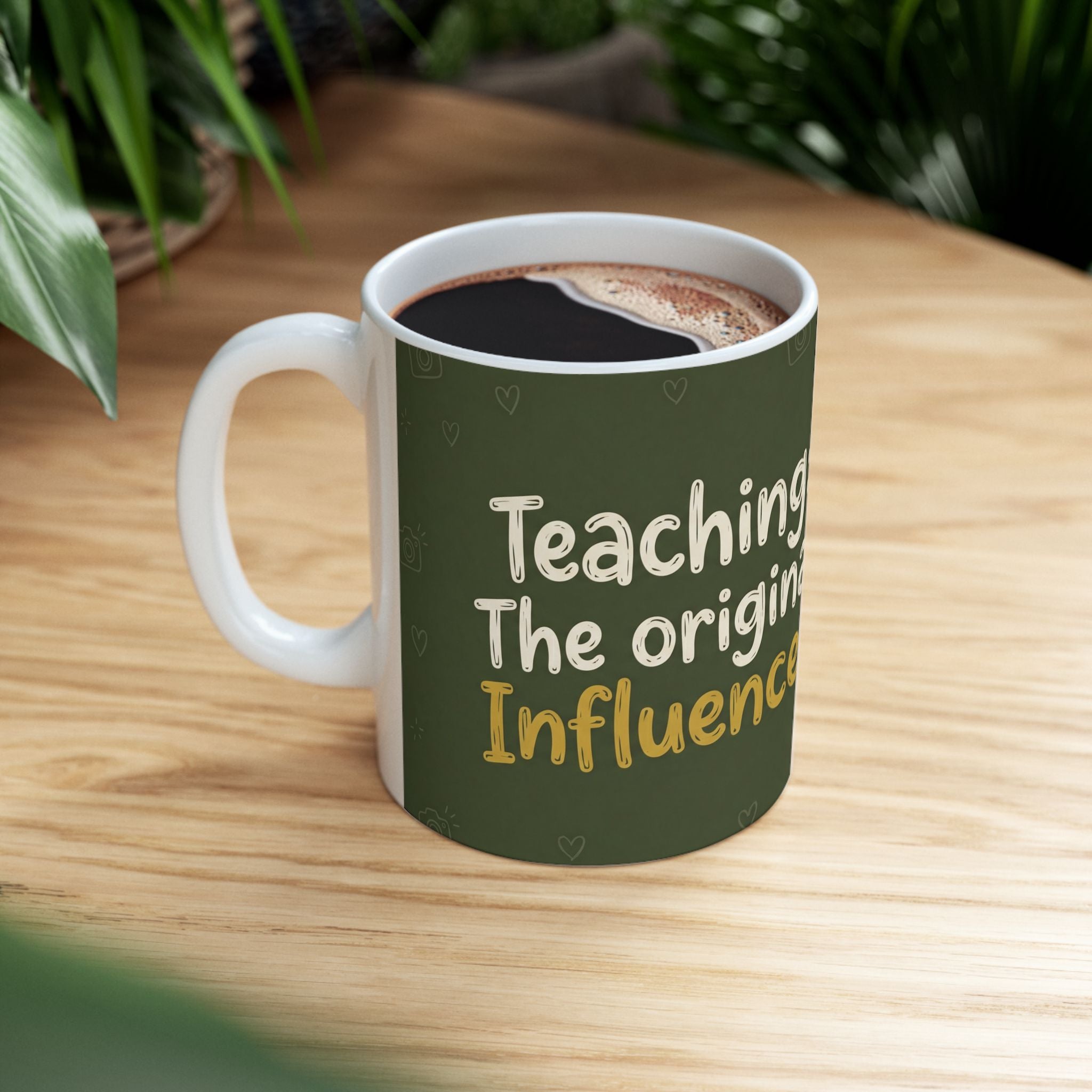 Teacher Gift Mug – Teaching: The original influencer - Funny Coffee Cup for Teachers