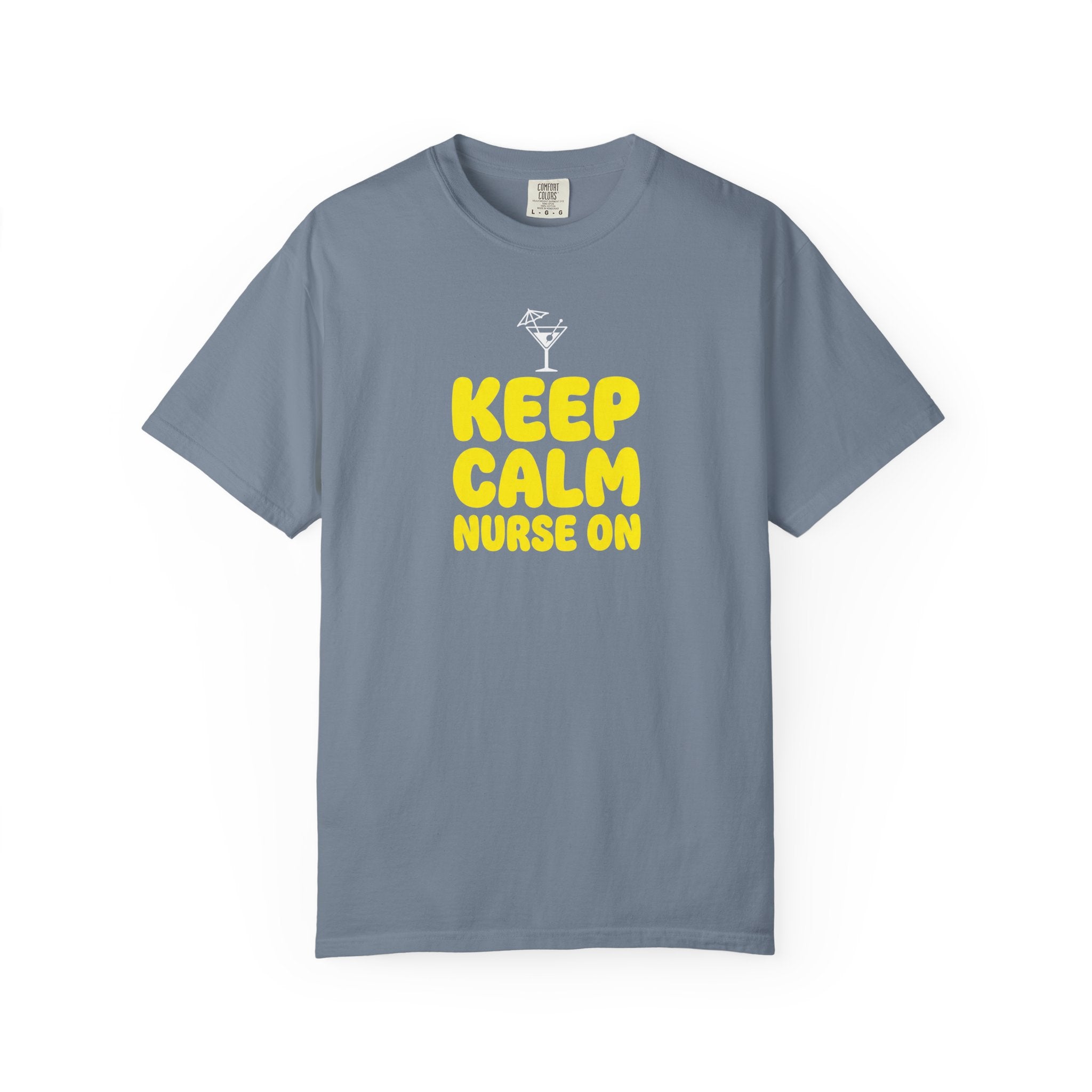 Nurse T-Shirt - "Keep Calm Nurse On" Funny Nursing Quote Unisex Tee, Nurse Appreciation Gift