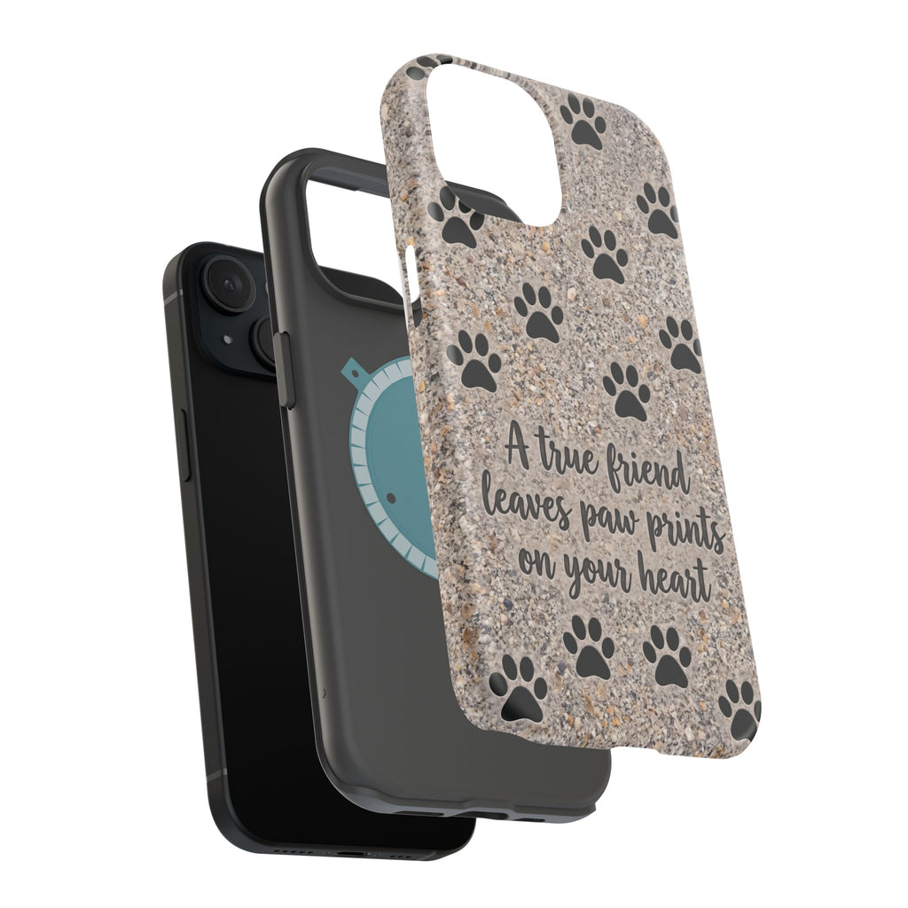 "A True Friend Leaves Paw Prints On Your Heart" Phone Case | Sentimental Stone-Texture Dog Paw Print Case | iPhone & Samsung