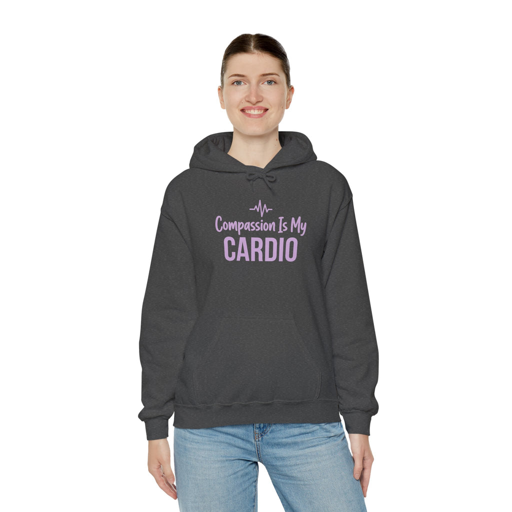 Compassion Is My Cardio Hoodie — Nurse/Healthcare Worker Graphic Pullover
