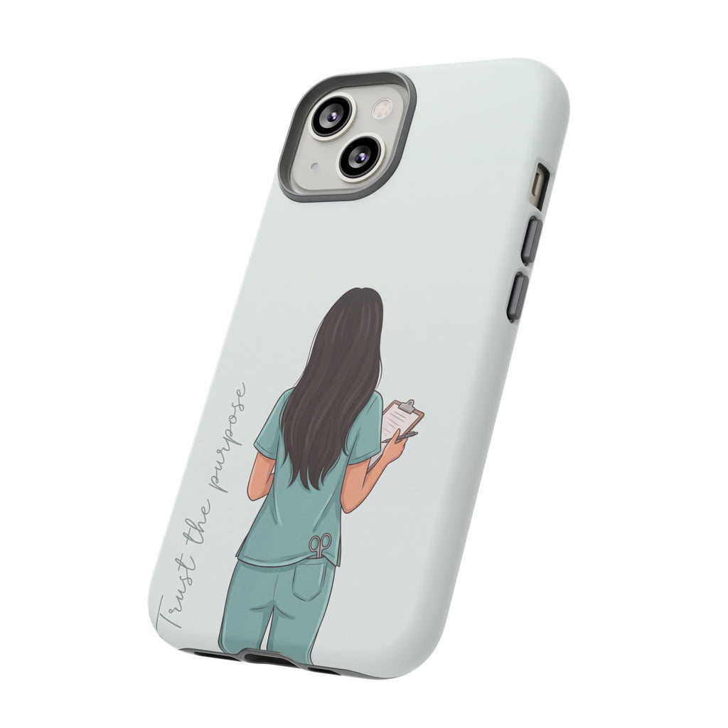 "Trust the Purpose" Nurse Phone Case | Illustrated Nurse in Scrubs Design | iPhone & Samsung