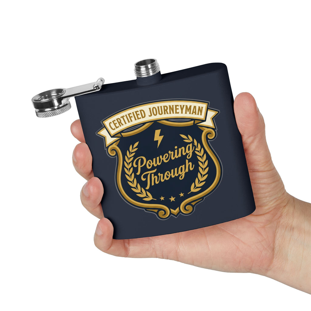 Flask — "Certified Journeyman: Powering Through" 6oz Stainless Steel Hip Flask