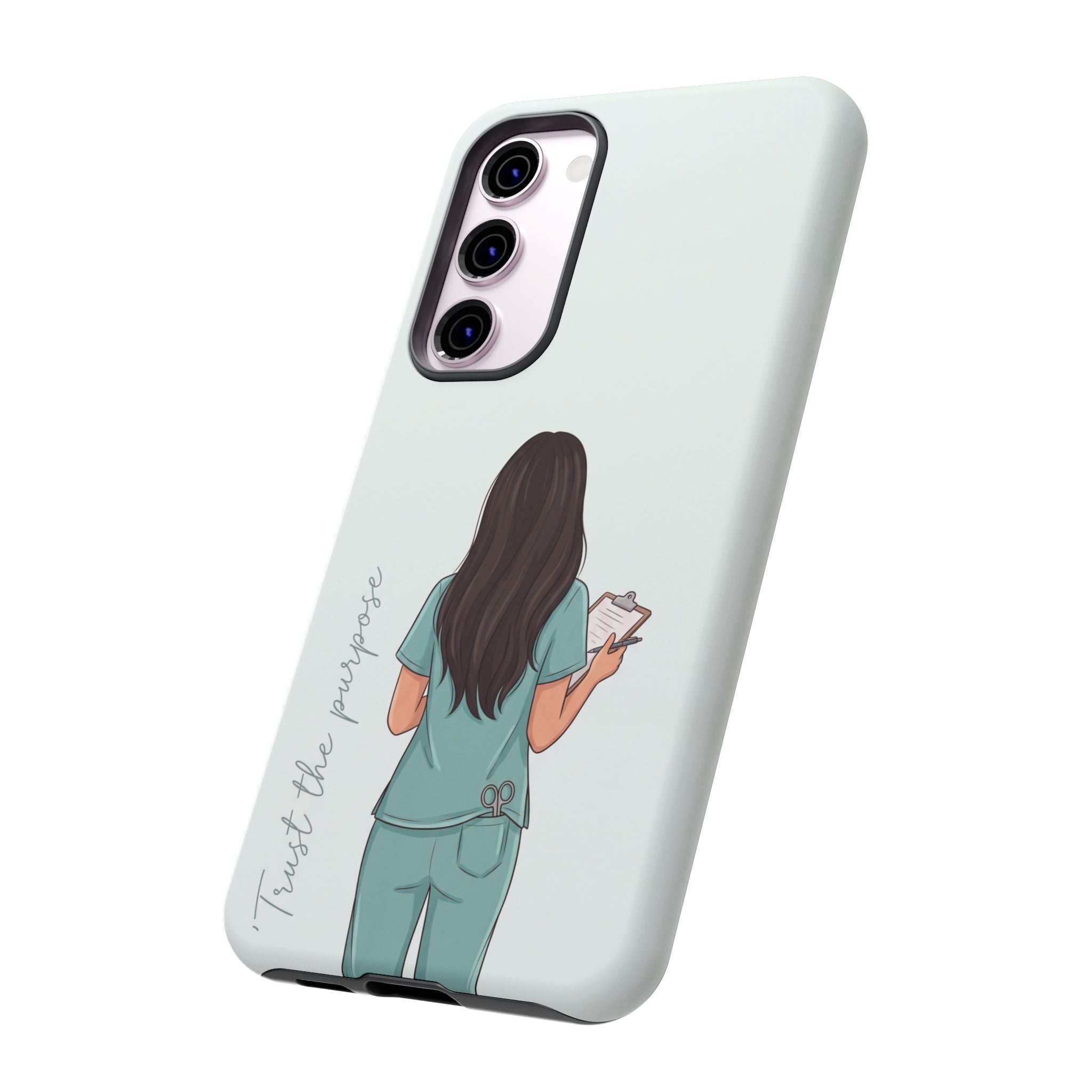 "Trust the Purpose" Nurse Phone Case | Illustrated Nurse in Scrubs Design | iPhone & Samsung