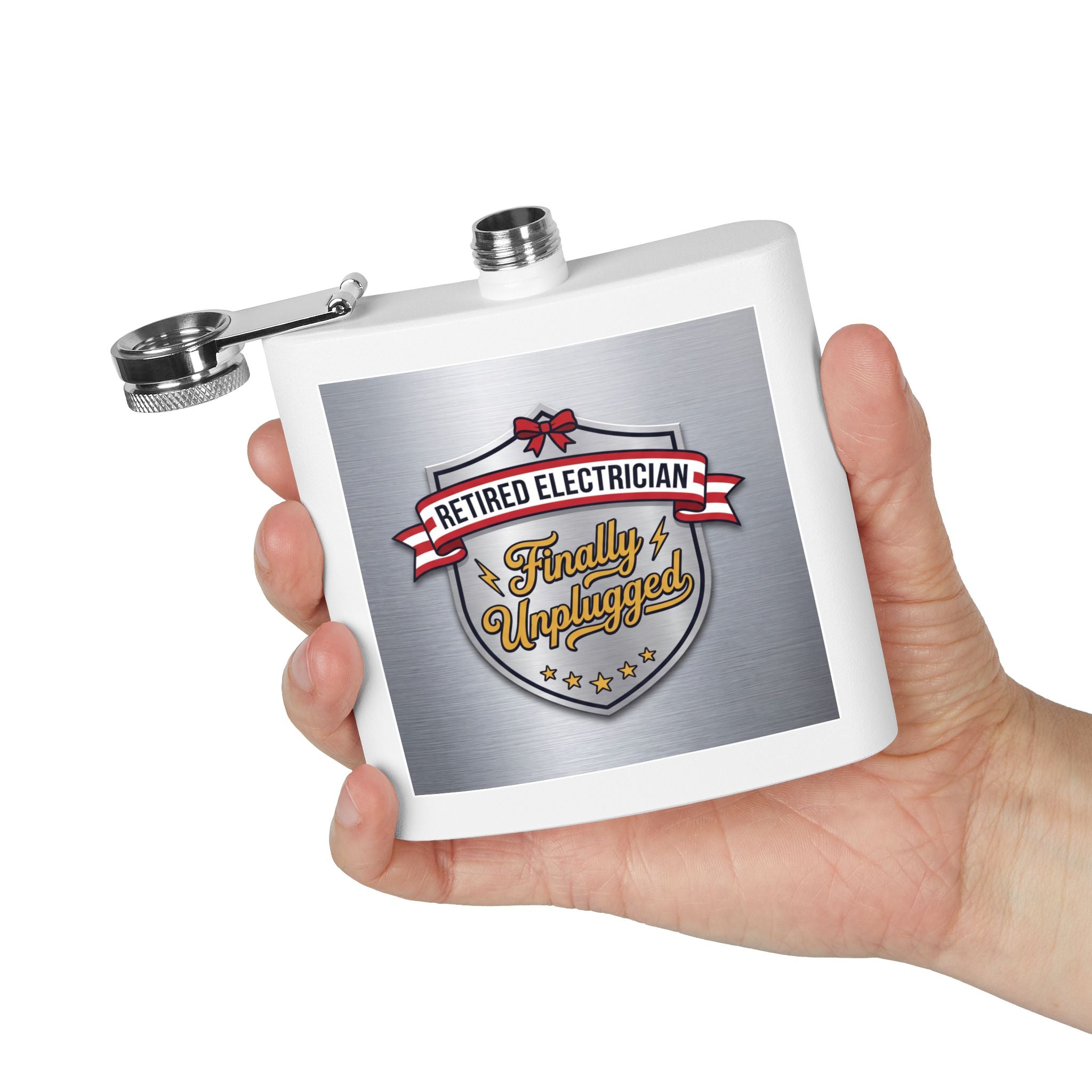 Flask — "Retired Electrician: Finally Unplugged" 6oz Stainless Steel Hip Flask