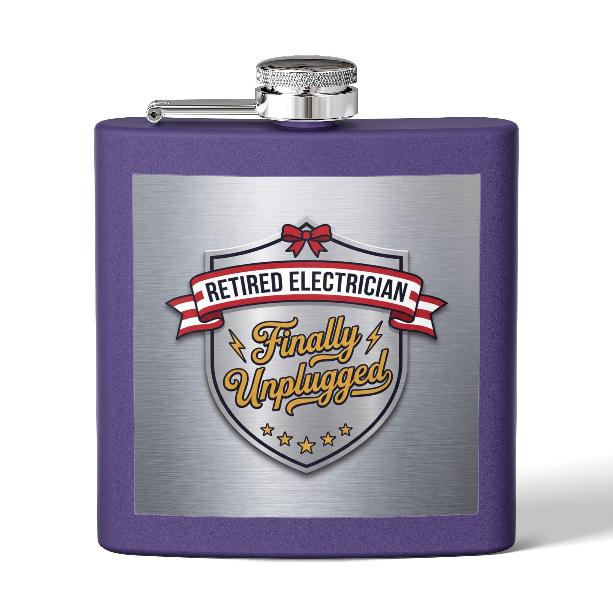 Flask — "Retired Electrician: Finally Unplugged" 6oz Stainless Steel Hip Flask