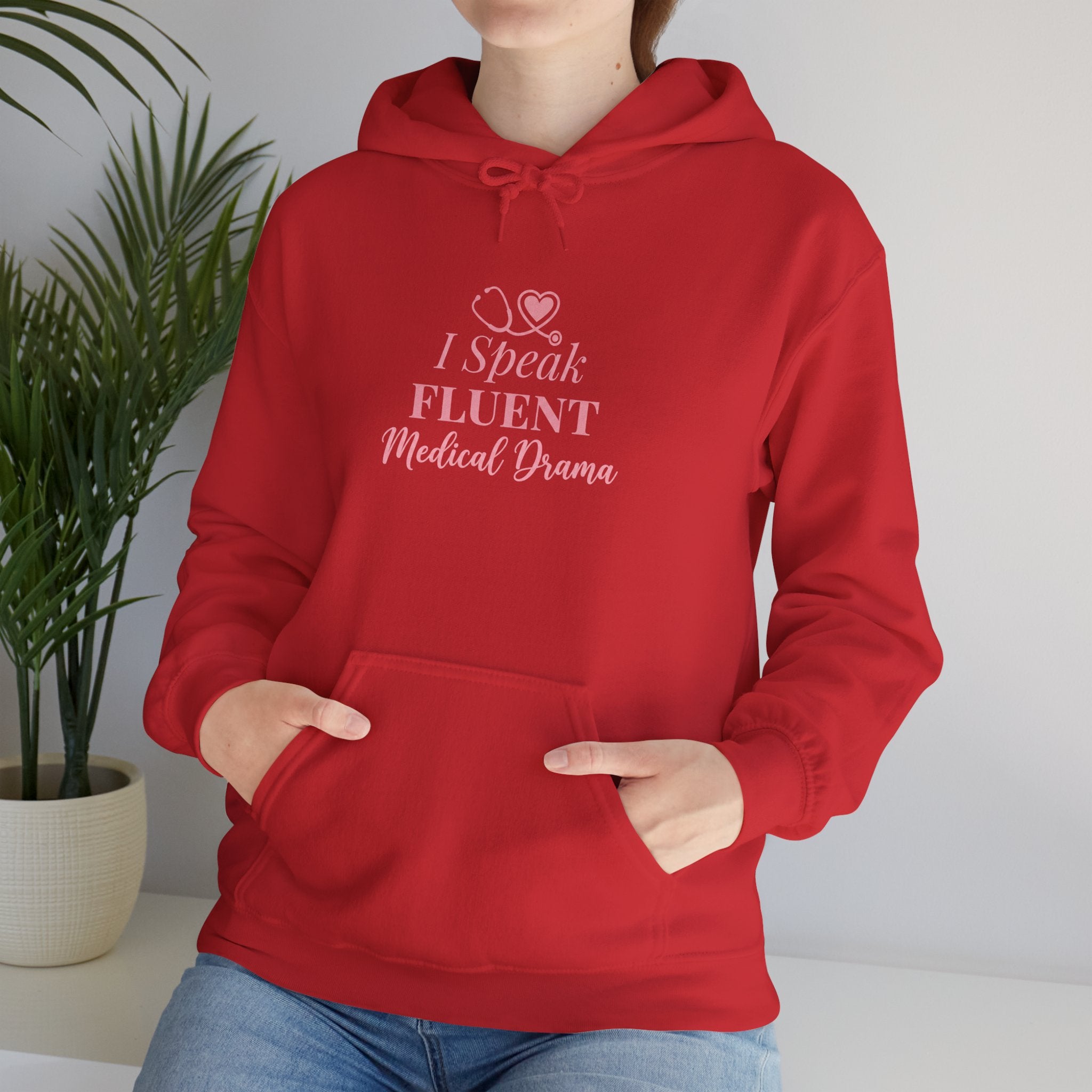 I Speak Fluent Medical Drama Hoodie — Nurse Graphic Pullover