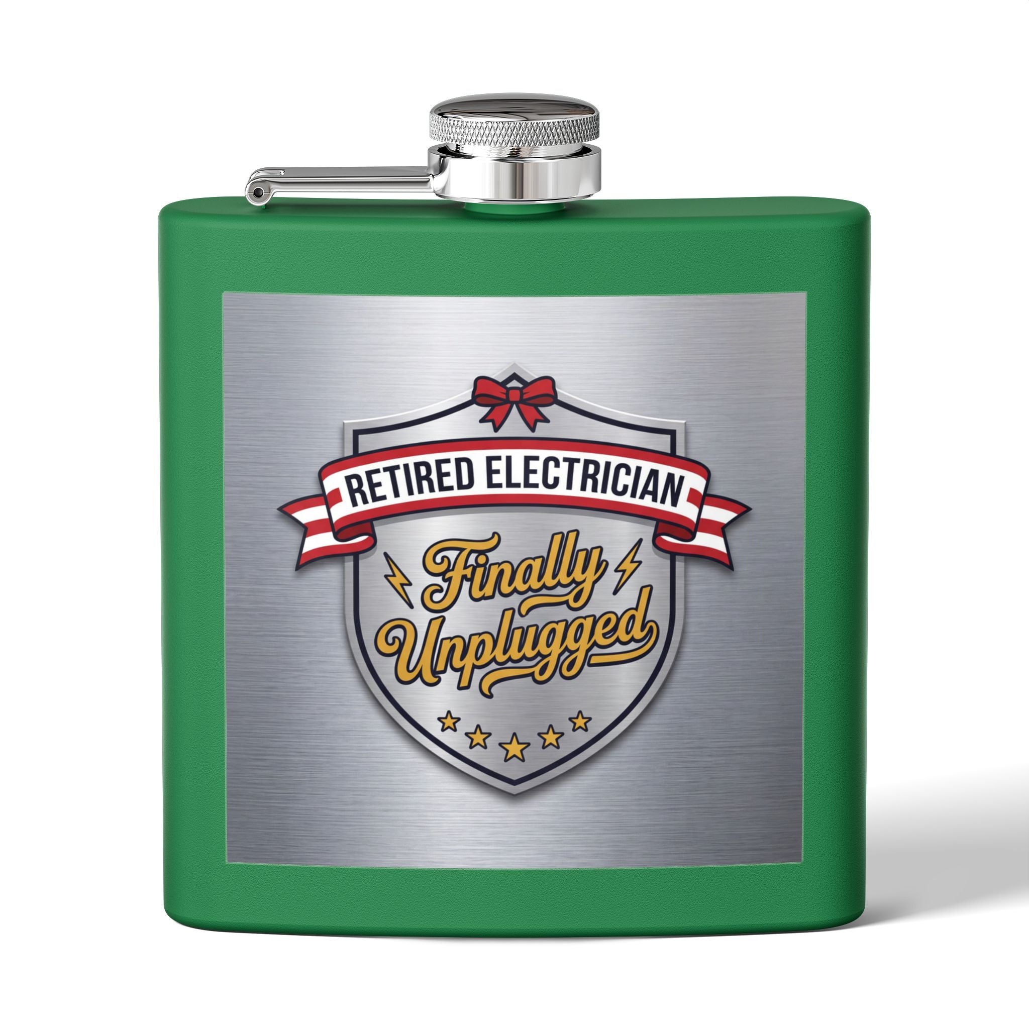 Flask — "Retired Electrician: Finally Unplugged" 6oz Stainless Steel Hip Flask