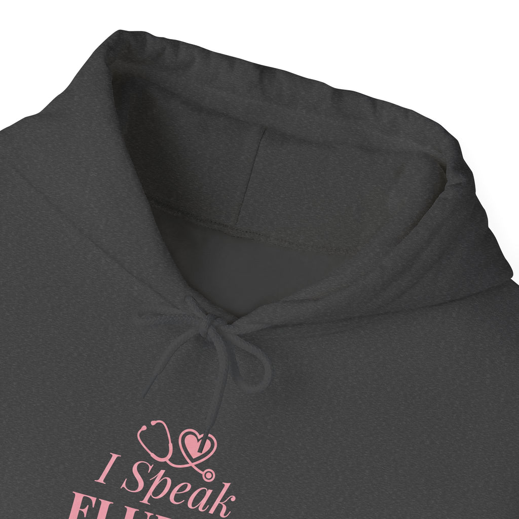 I Speak Fluent Medical Drama Hoodie — Nurse Graphic Pullover