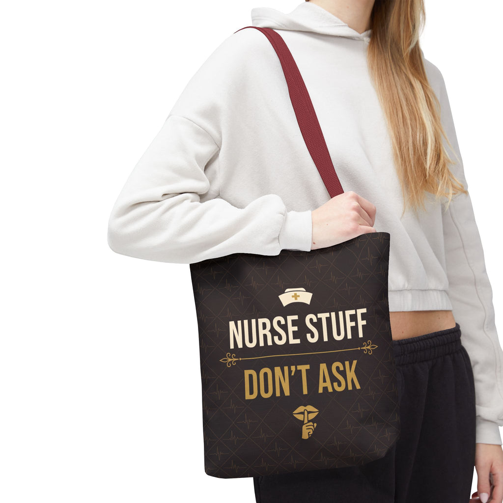 Nurse Stuff Don't Ask Tote | Funny Nurse Gift Tote Bag | Nurse Humour Appreciation Gift | Premium Polyester Carry-All