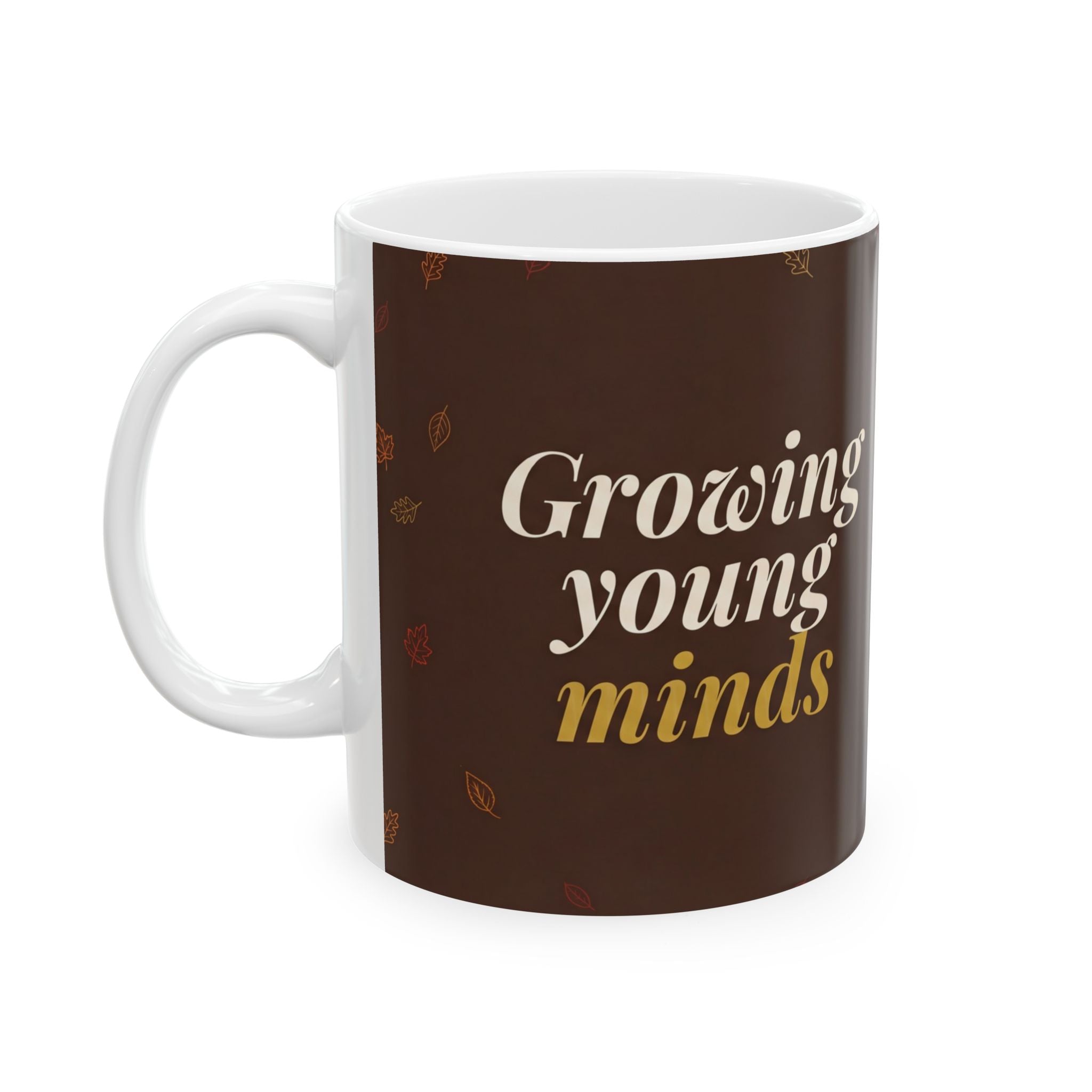 Teacher Life Mug – Growing young minds - Inspirational Teacher Mug