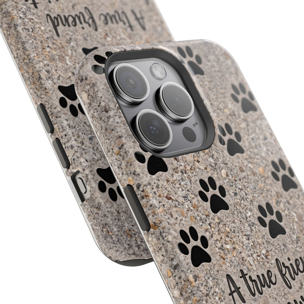 A True Friend Leaves Paw Prints Phone Case — Impact-Resistant Wireless Charging Cover
