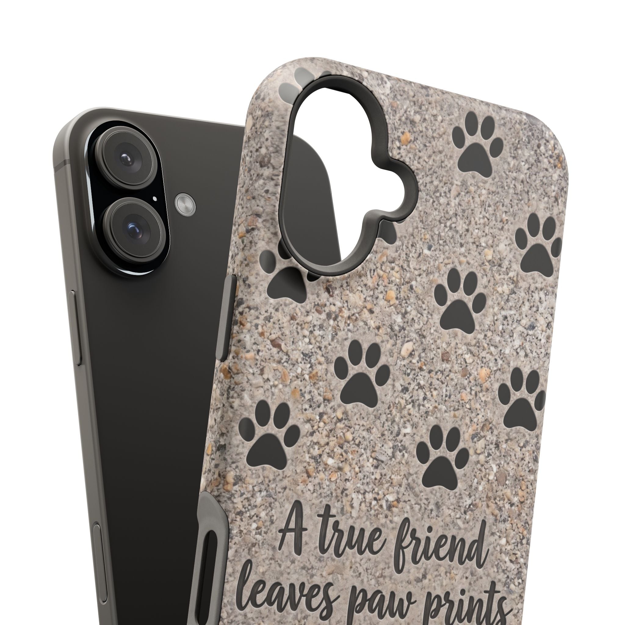 A True Friend Leaves Paw Prints Phone Case — Impact-Resistant Wireless Charging Cover