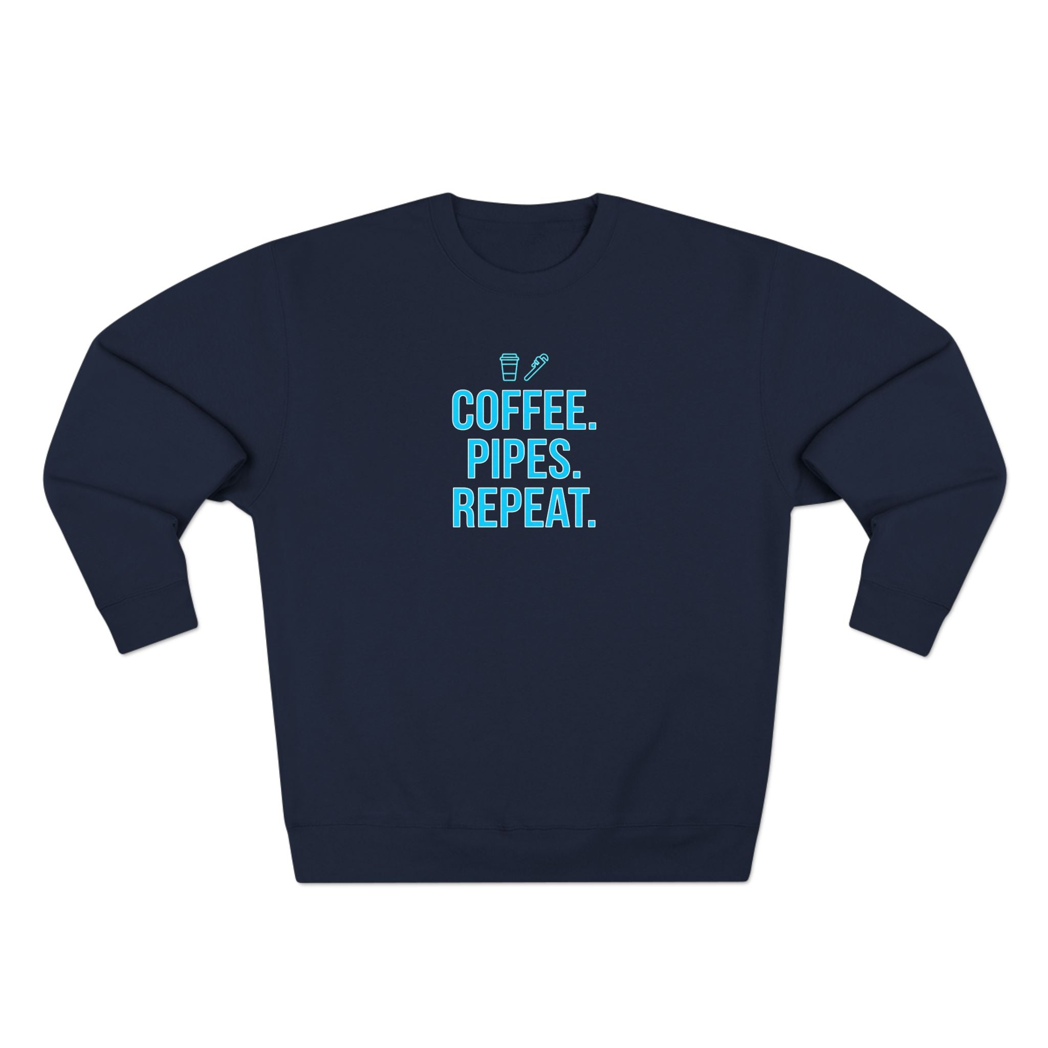 Coffee Pipes Repeat Plumber Sweatshirt | Funny Plumber Gift Crewneck
