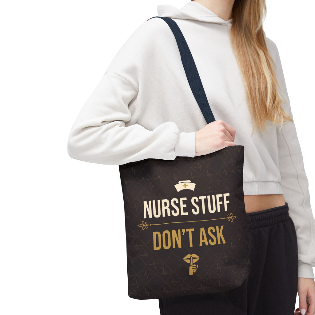 Nurse Stuff Don't Ask Tote | Funny Nurse Gift Tote Bag | Nurse Humour Appreciation Gift | Premium Polyester Carry-All