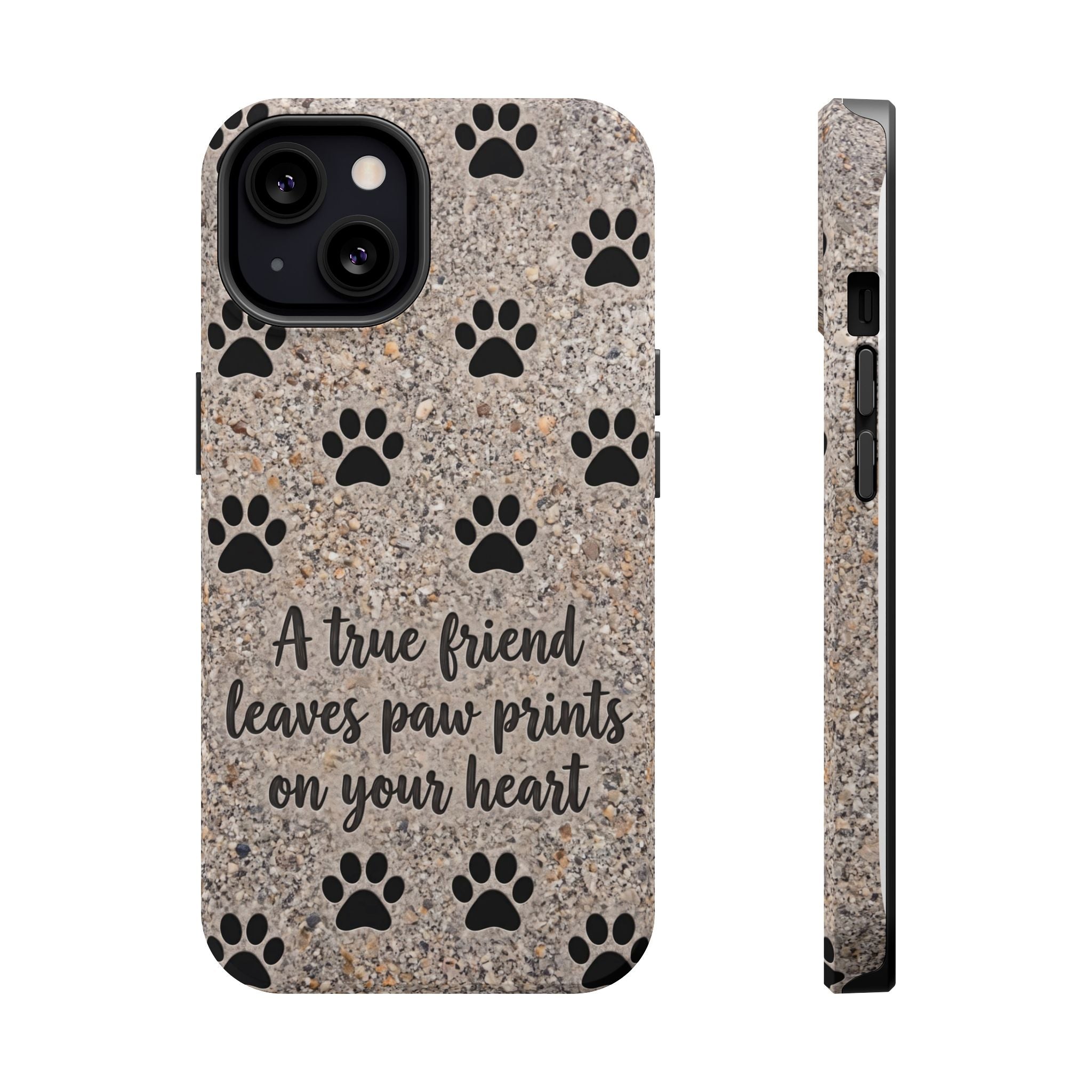 A True Friend Leaves Paw Prints Phone Case — Impact-Resistant Wireless Charging Cover
