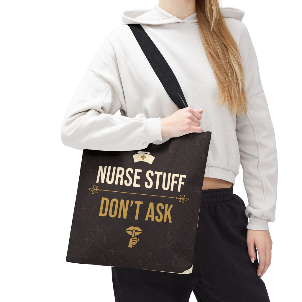 Nurse Stuff Don't Ask Tote | Funny Nurse Gift Tote Bag | Nurse Humour Appreciation Gift | Premium Polyester Carry-All