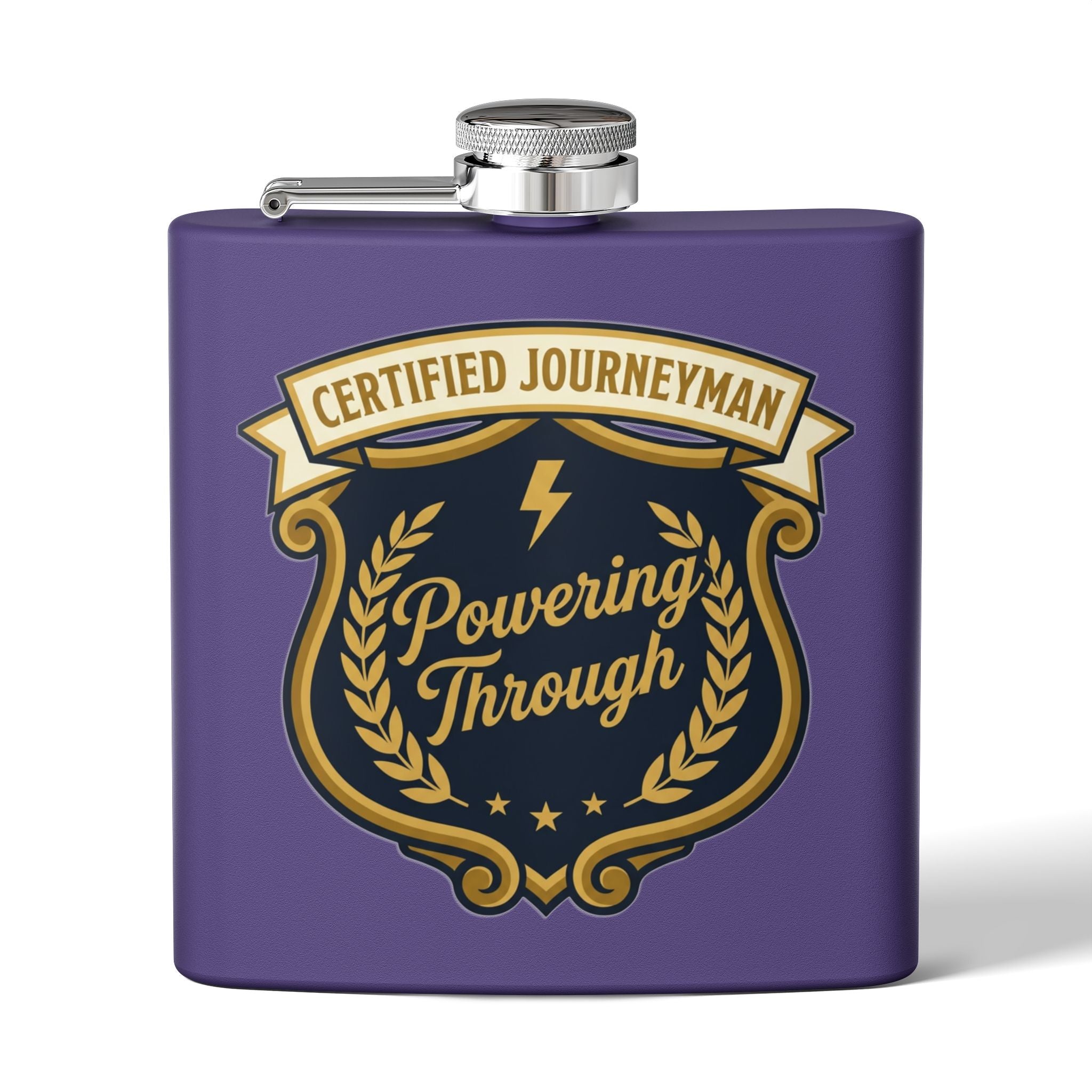 Flask — "Certified Journeyman: Powering Through" 6oz Stainless Steel Hip Flask