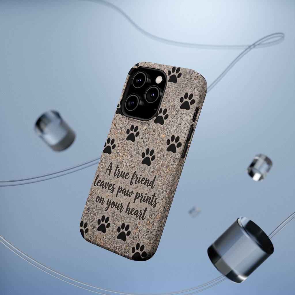 A True Friend Leaves Paw Prints Phone Case — Impact-Resistant Wireless Charging Cover