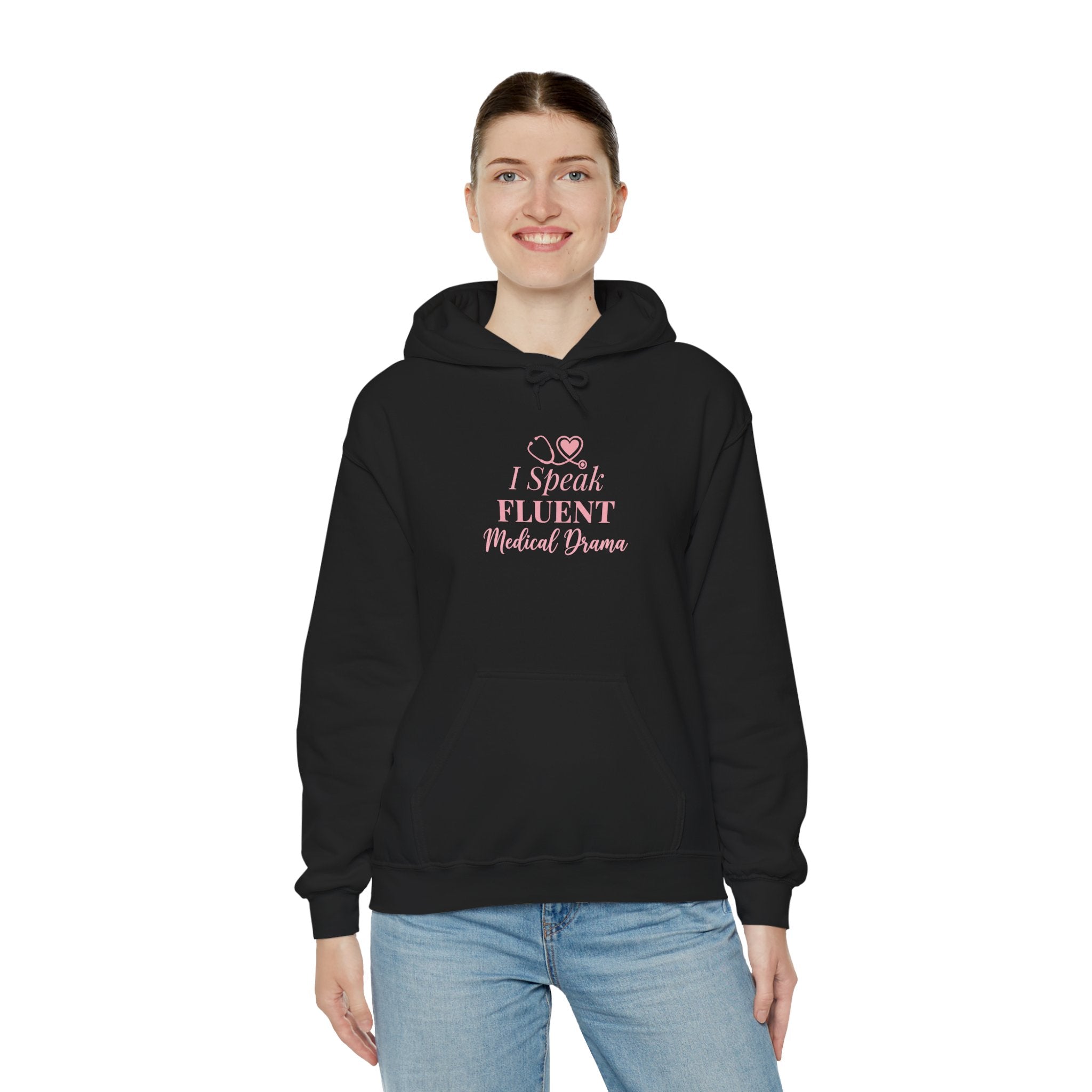 I Speak Fluent Medical Drama Hoodie — Nurse Graphic Pullover