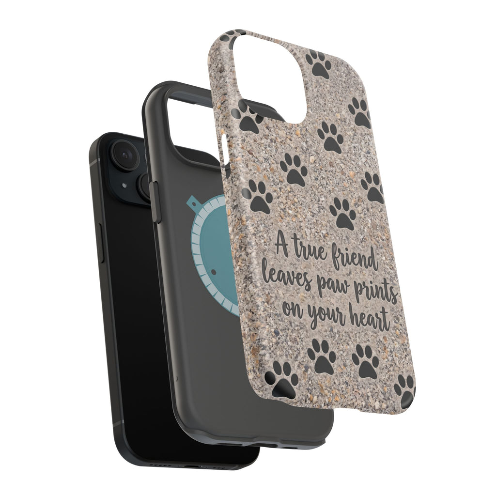 A True Friend Leaves Paw Prints Phone Case — Impact-Resistant Wireless Charging Cover