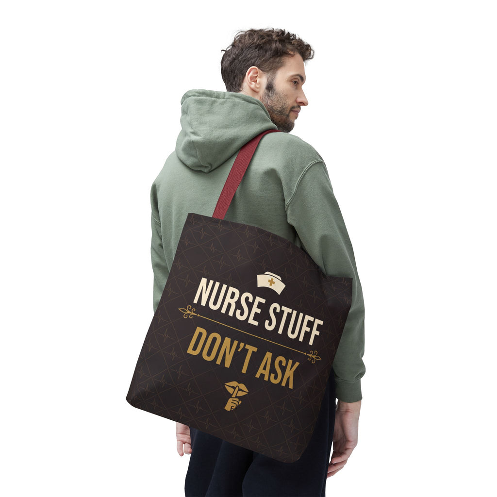 Nurse Stuff Don't Ask Tote | Funny Nurse Gift Tote Bag | Nurse Humour Appreciation Gift | Premium Polyester Carry-All