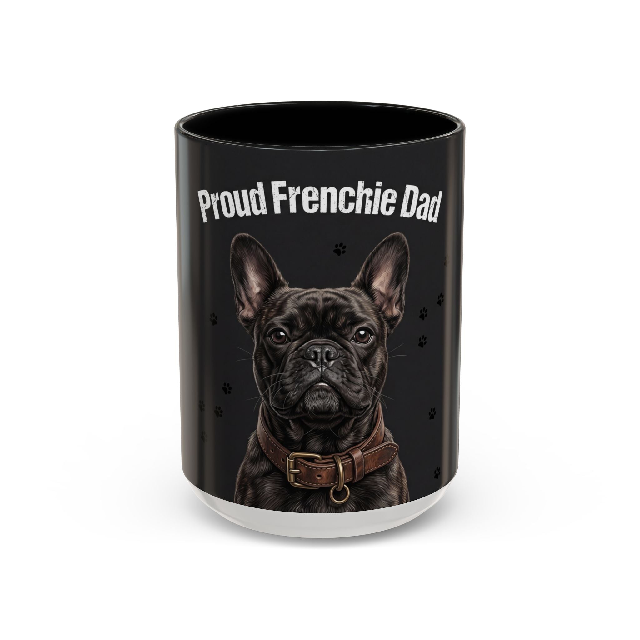 Proud Frenchie Dad Mug | French Bulldog Lover Gift | Dog Dad Coffee Mug