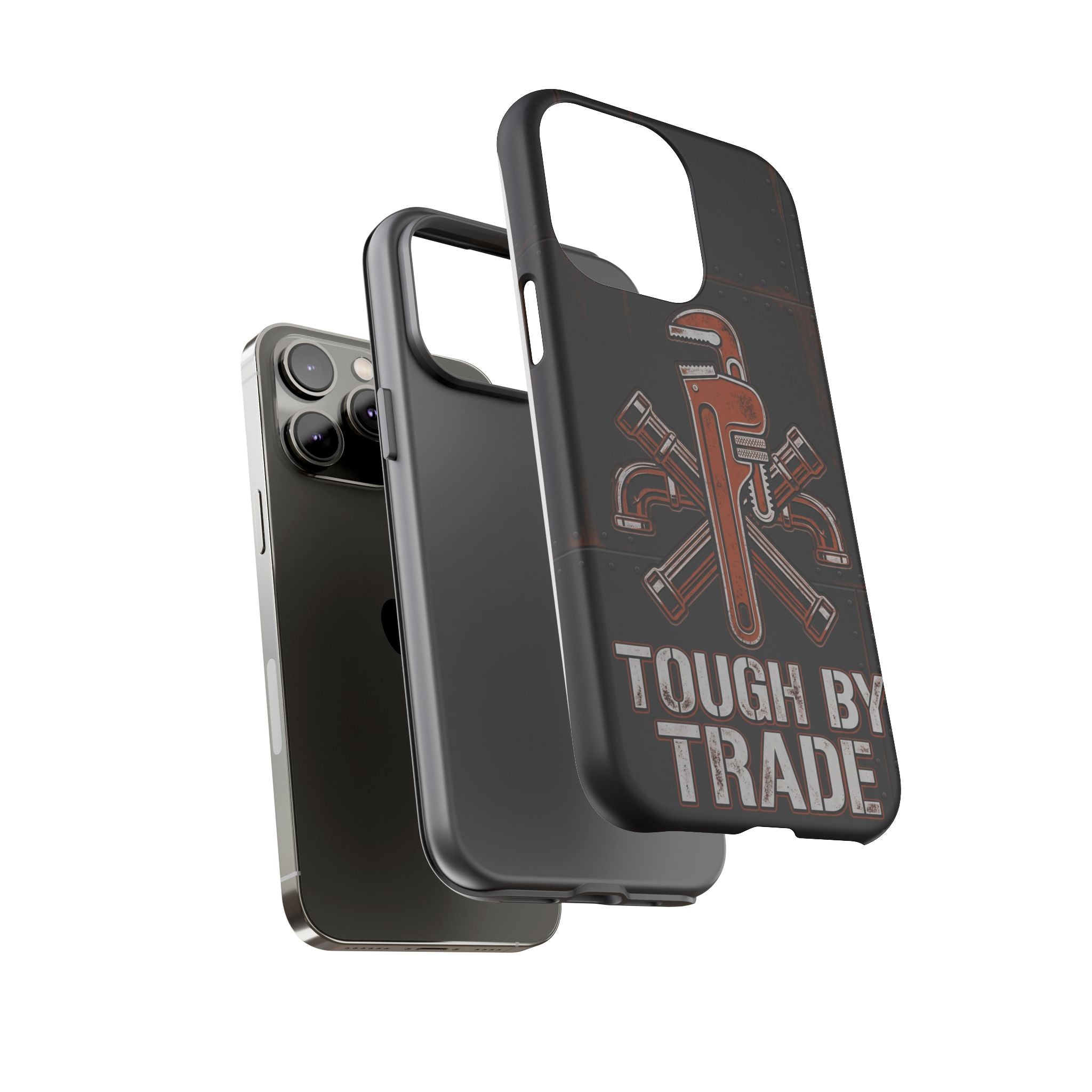 Tough by Trade Industrial Plumber Phone Case - Samsung & iPhone Series