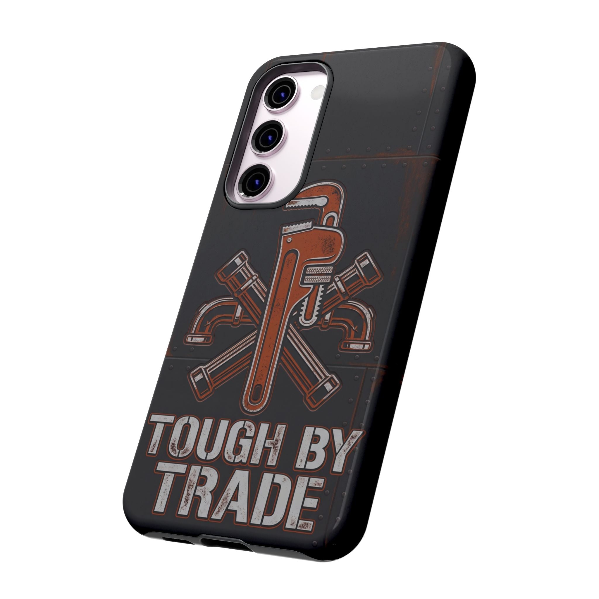 Tough by Trade Industrial Plumber Phone Case - Samsung & iPhone Series