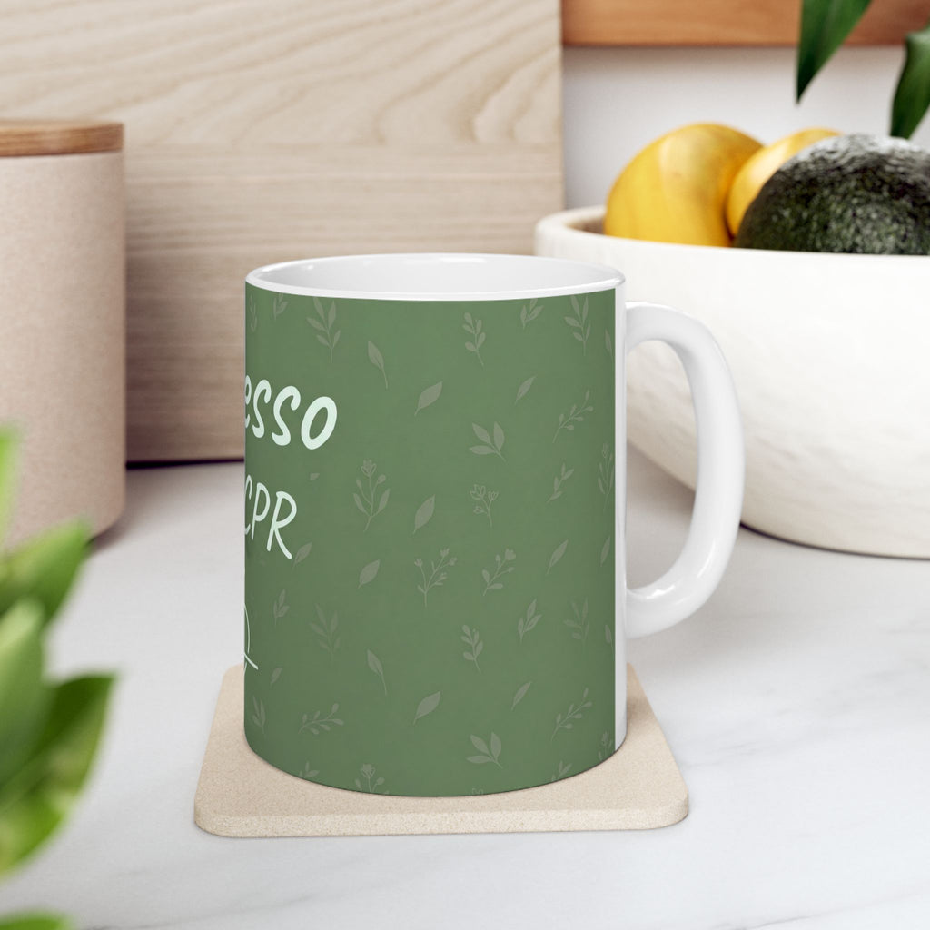 Nurse Mug – Espresso then CPR – Funny Nurse Gift – Coffee Mug for Nurses – Nurse Humour Gift