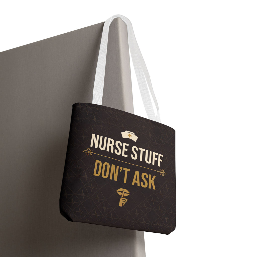 Nurse Stuff Don't Ask Tote | Funny Nurse Gift Tote Bag | Nurse Humour Appreciation Gift | Premium Polyester Carry-All