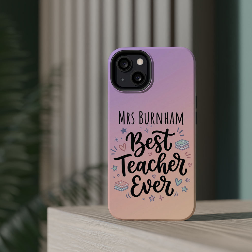 Best Teacher Ever Personalized Phone Case — Wireless Charging Cover