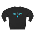 Watt's Up Electrician Sweatshirt | Funny Electrician Gift Crewneck
