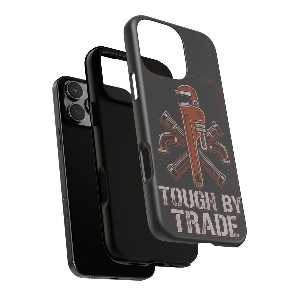 Tough by Trade Industrial Plumber Phone Case - Samsung & iPhone Series