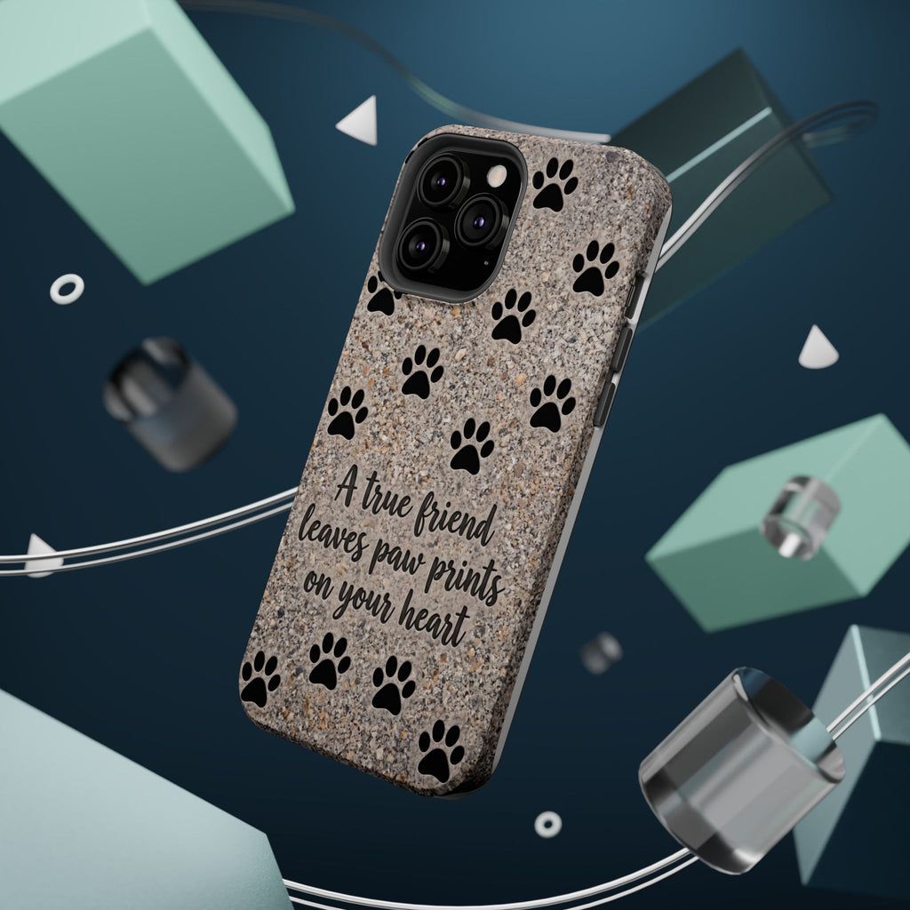 "A True Friend Leaves Paw Prints On Your Heart" Phone Case | Sentimental Stone-Texture Dog Paw Print Case | iPhone & Samsung