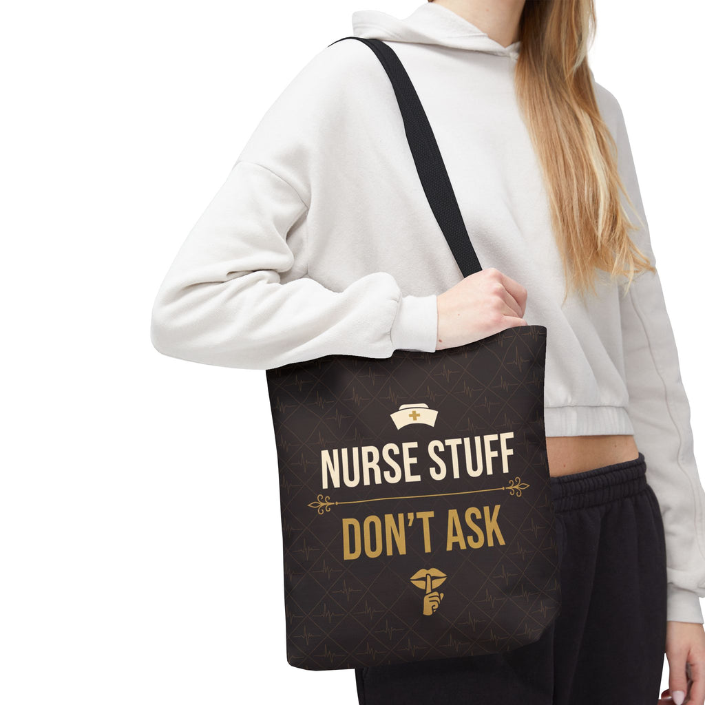 Nurse Stuff Don't Ask Tote | Funny Nurse Gift Tote Bag | Nurse Humour Appreciation Gift | Premium Polyester Carry-All